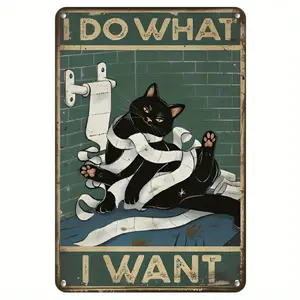 Putuo Decor, 1pc Black Cat Sign, Metal Plaque Poster Wall Art Decor for Home Toilet Restroom Bathroom Wall Decor, 7.8 X 11.8 Inches, I Do What I Want
