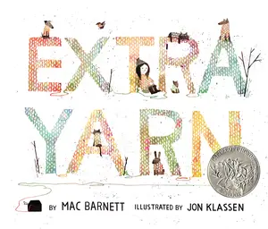 Extra Yarn: A Caldecott Honor Award Winner by Mac Barnett||Jon Klassen [Hardback Book]