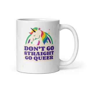 Don't Go Straight Go Queer Ceramic Mug, 11oz/15oz, Customized, Dishwasher/Microwave Safe, Gift for LGBT, Political Statement Drinkware - Coffee