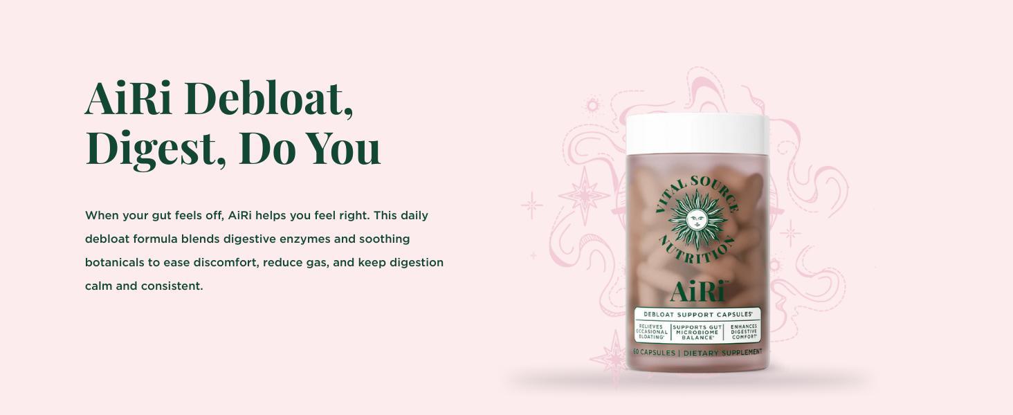 Vital Source Nutrition - AiRi - Debloat Support Capsules - Natural Digestive Blend with Enzymes & Herbal Extracts - Supports Gut Balance & Digestive Comfort - Supplements for Women - 30 Servings