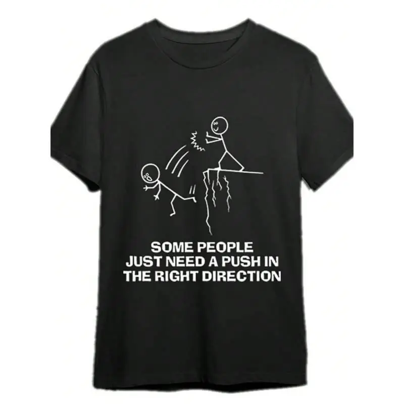 Some People Just Need A Push Funny Sarcastic Quotes Gift T-Shirts Funny Men's T-Shirts, Halloween, Thanksgiving, Christmas Gift, Suitable For Men, Women, Family And Friends, Black Casual Short-Sleeved Crew Neck T-Shirt
