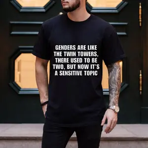 Genders Are Like The Twin Towers Funny Dark Humor Graphic T-Shirt Sensitive Topic Sarcastic Tee Soft Washed Cotton Oversized Crewneck Edgy Meme Shirt Gift For Men Women Adult Humor Streetwear Casual Vibes
