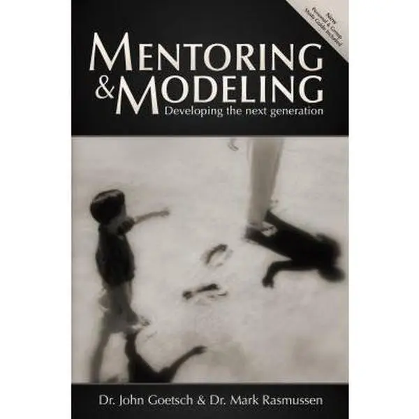 USED Book - Mentoring and Modeling: Developing the Next Generation (Second Edition) by John Goetsch (Paperback) - english