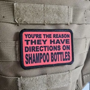 you'rethe reason they have directions on shampoo bottles joke meme removable patch 2"x3" morale patch with hook and loop backing