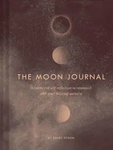 USED-The Moon Journal: A Journey of Self-Reflection Through the Astrological Year by Sitron, Sandy (Misc.)