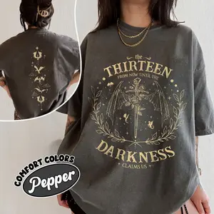 The Thirteen Throne Of Glass Comfort Colors Shirt, Sjm Merch, From Now Until The Darkness Claims Us Shirt, We Are The Thirteen, Bookish Gift ESY