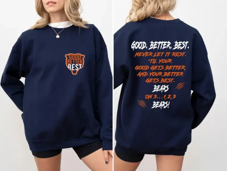 Chicago Football Shirt SweatShirts, Chicago  Shirt,  Good Better Best SweatShirt Chicago SweatShirt Unisex