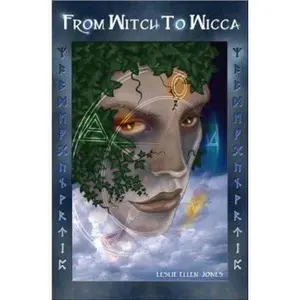 USED-From Witch to Wicca by Leslie Ellen Jones (Paperback)