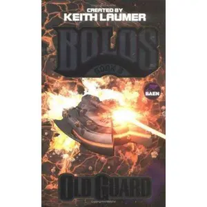 USED-Old Guard: A Bolos Anthology: Book 5 by Keith Laumer (Paperback)
