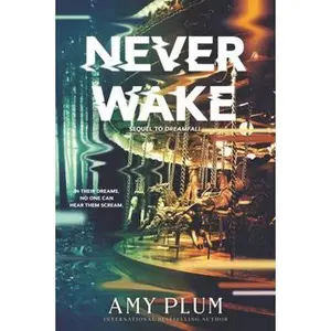 USED-Neverwake by Plum, Amy (Paperback)