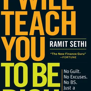 I Will Teach You to Be Rich: No Guilt. No Excuses. Just a 6-Week Program That Works (Second Edition) -- Ramit Sethi - Paperback