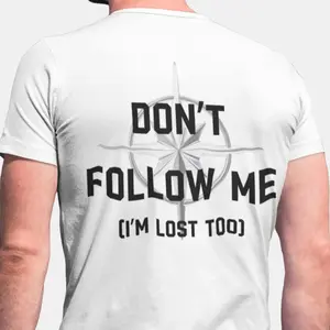 TRST Don't Follow Me I'm Lost Too Funny Christian Shirt, Y2K Graphic Humor Tee, TRST Apparel Faith-Based Gag Gift, Christian Streetwear for Men & Women, Sarcastic Bible-Inspired T-Shirt, Trending Funny Jesus Tee, Christian Gift Idea, Spiritual Humor Top