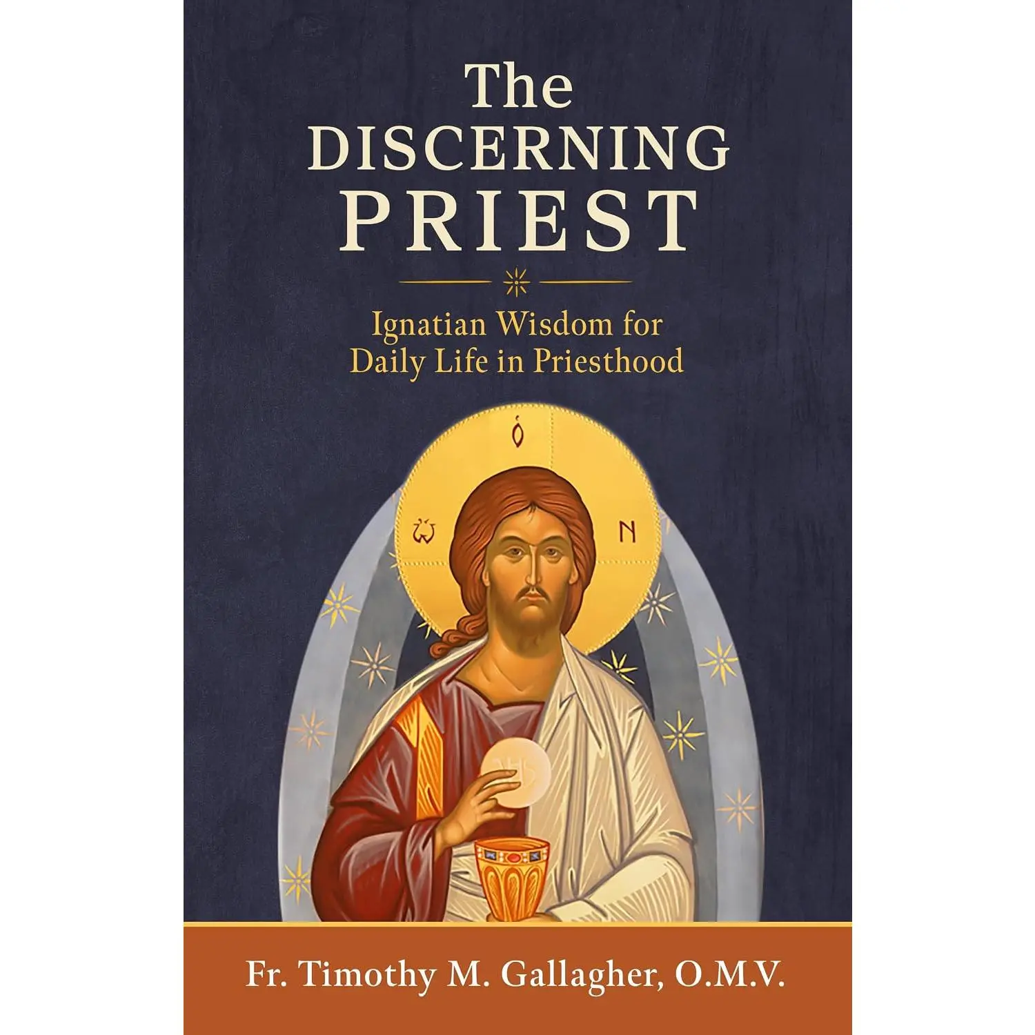 The Discerning Priest: Ignatian Wisdom for Daily Life in Priesthood
