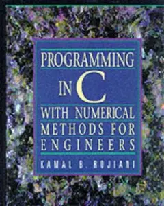 USED-Programming in C with Numerical Methods for Engineers by Kamal B. Rojiani (Hardcover)