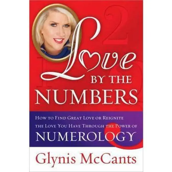USED Book - Love by the Numbers: How to Find Great Love or Reignite the Love You Have Through the Power of Numerology by Glynis Mccants (Hardcover) - english