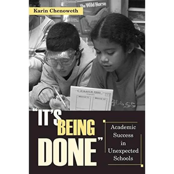 USED-It's Being Done: Academic Success in Unexpected Schools by Karin Chenoweth (Paperback)