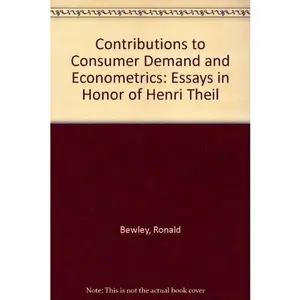 USED-Contributions to Consumer Demand and Econometrics: Essays in Honor of Henri Theil by Ronald Bewley (Hardcover)