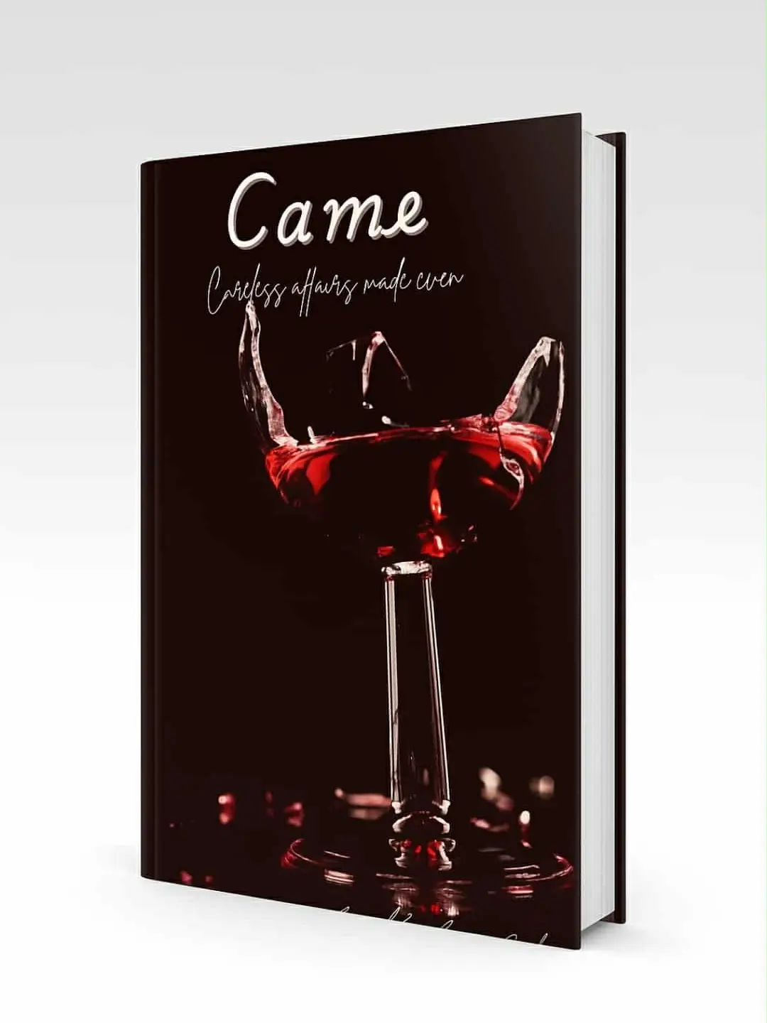 Ayana Goodwin's CAME Careless Affairs Made Even Dramatic Romance Novel with Intense Storyline and Emotional Depth Perfect for Engaging Readers