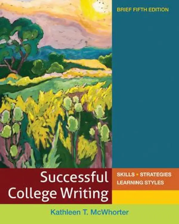 USED Book - Successful College Writing: Skills, Strategies, Learning Styles, Brief 5th Edition by Kathleen T. McWhorter (Paperback) - english