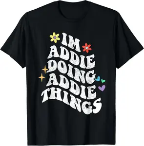 Retro Groovy Im Addie Doing Addie Things Funny Mother's Day T-Shirt