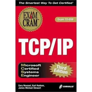 USED-MCSE TCP/IP Exam Cram 3E (Exam: 70-059) by Gary Novosel (Paperback)