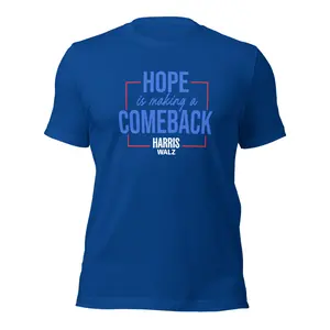 HOPE is making a COMEBACK - Harris Walz t-shirt