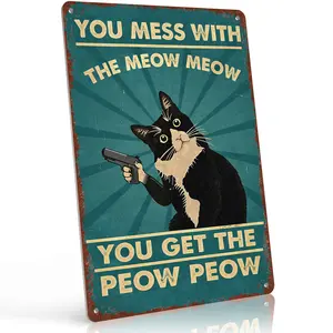 You Mess With The Meow Meow You Get The Peow Peow 8x12 Inch Aluminum Metal Sign - Funny Cat Wall Decor for Man Cave, Bar, Bedroom, Pet Room - Retro Tin Sign Gift for Cat Lovers & Gun Enthusiasts