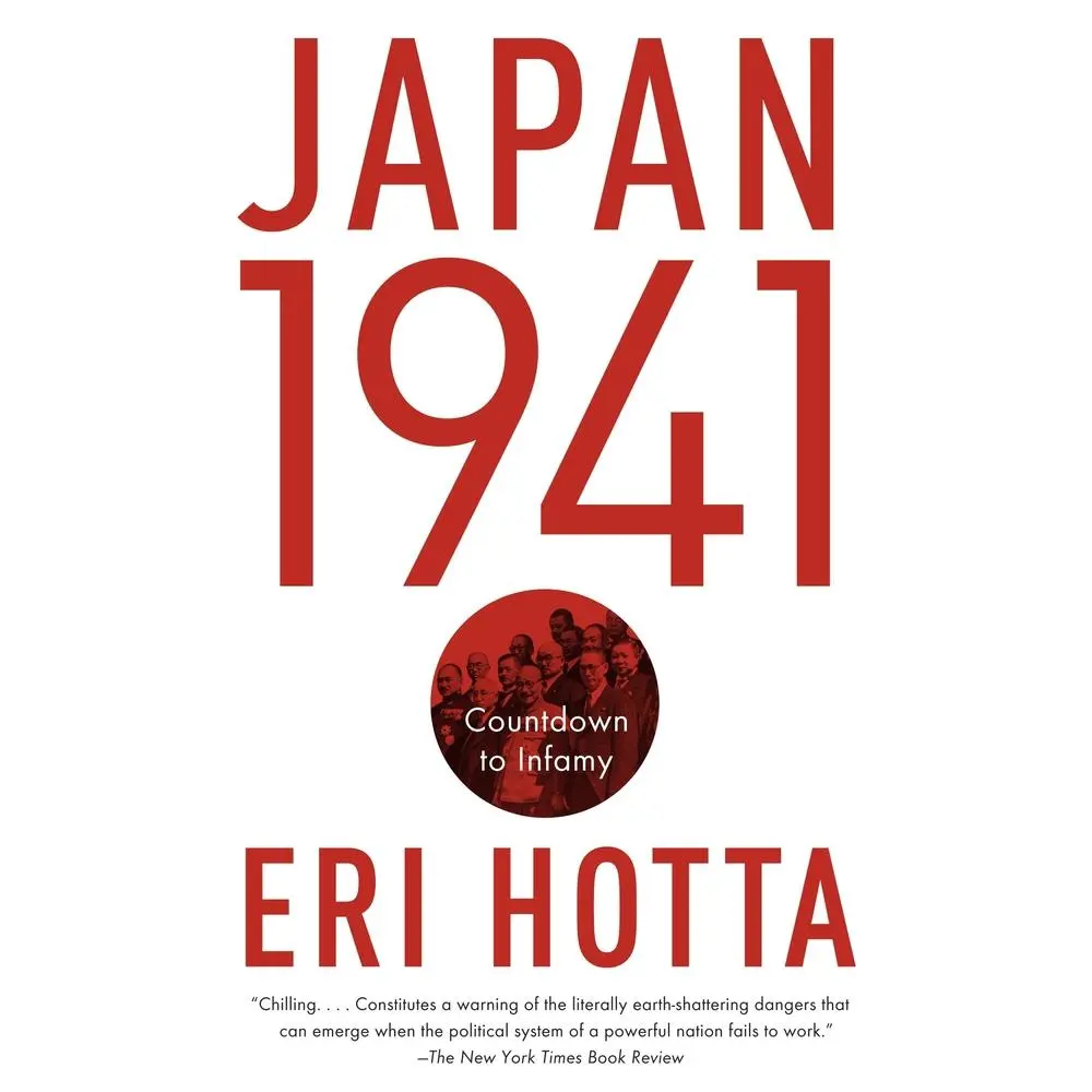 USED Book - Japan 1941: Japan 1941: Countdown to Infamy by Hotta, Eri (Paperback) - english