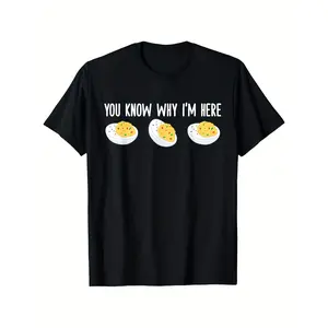 Funny "You Know Why I'm Here" Deviled Eggs Thanksgiving T-Shirt - Unisex Adult Black Round Neck Casual Menswear Relaxed Fit  Trendy And Versatile Streetwear tee Men Graphic Tee True Classic Men’s Short Fashion graphic tee men's t shirts