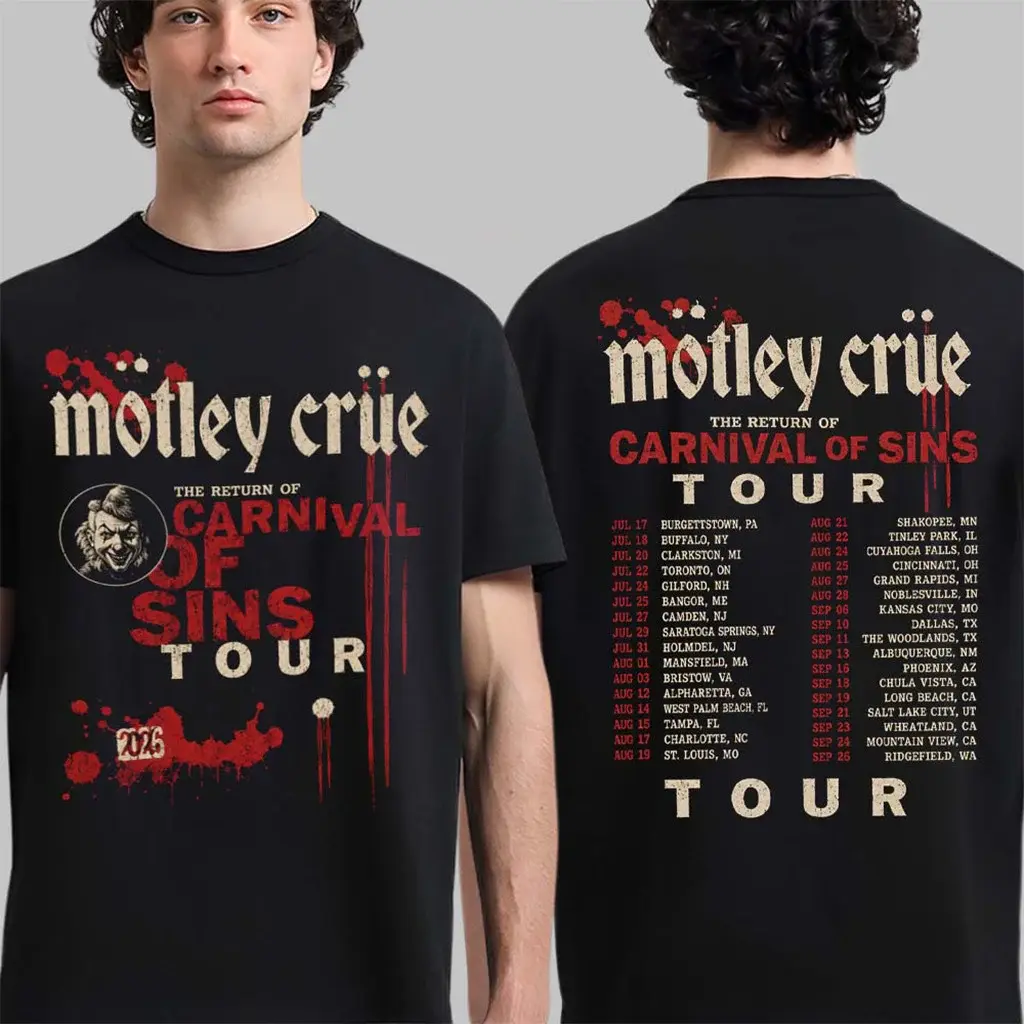 Motley Crue The Return Of Carnival Of Sins Tour 2026 Merch Bloody Dates Back T-Shirt Fan Gifts - T-Shirt HG