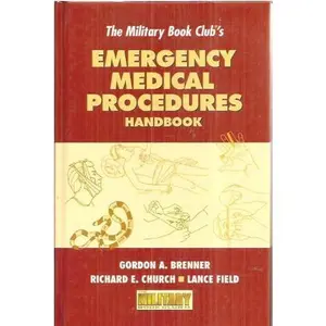 USED-The Military Book Club's Emergency Medical Procedures Handbook for the Outdoors by Richard Church & Lance Field Gordon Brenner (Hardcover)