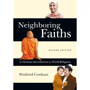 USED-Neighboring Faiths: A Christian Introduction to World Religions by Corduan, Winfried (Hardcover)