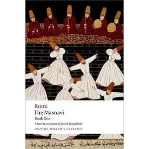 The Masnavi: Book One -- Jalal Al-Din Rumi, Paperback
