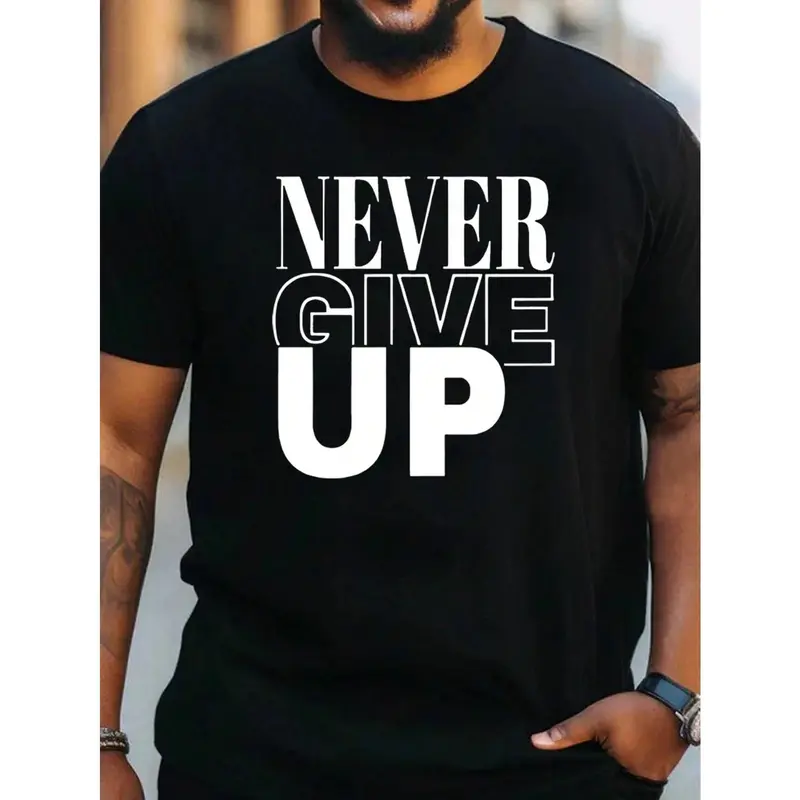 100% Cotton Inspirational T - Shirt With "Never Give Up" Motif: Empowering Daily Wear For A Resilient Mindset Golf Gift T-Shirt For Men And Women