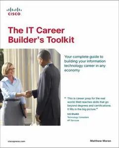 USED-The IT Career Builder's Toolkit by Matthew Moran (Paperback)