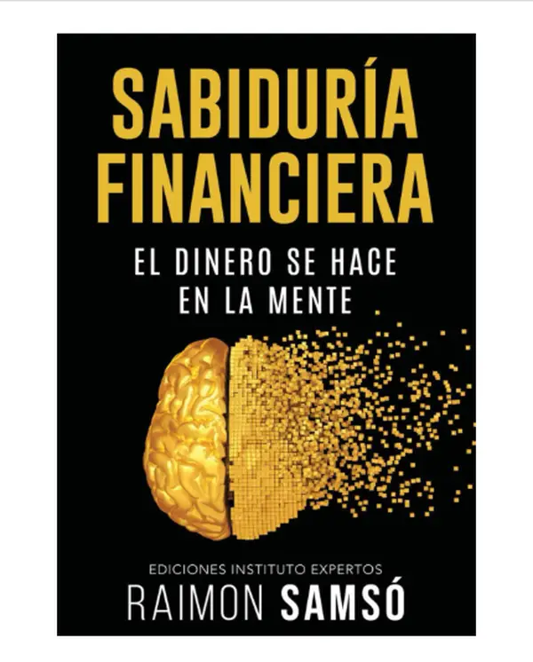 Sabiduría Financiera: El Dinero se hace en la Mente (Spanish Edition) - Paperback