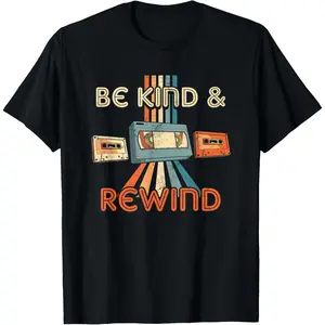 Be Kind & Rewind Vintage 90's Nostalgic 80's Throwback T-Shirt