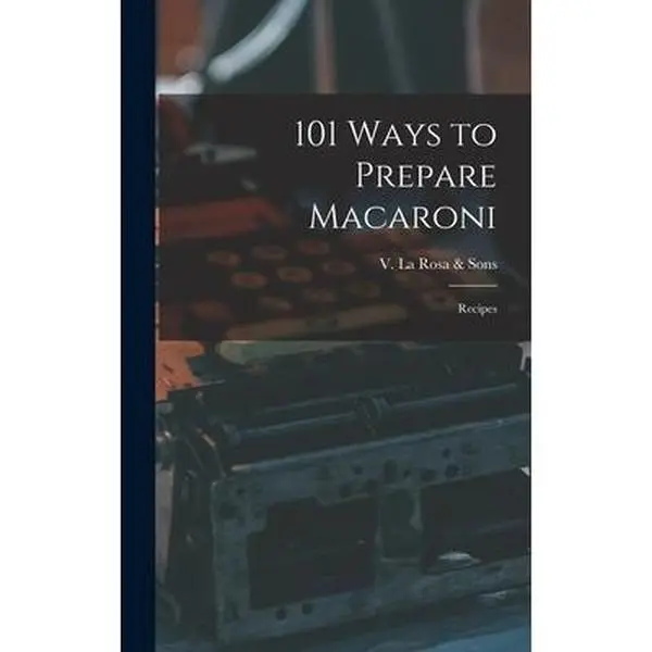 Used Cooking Book - 101 Ways to Prepare Macaroni Recipes (Hardcover)