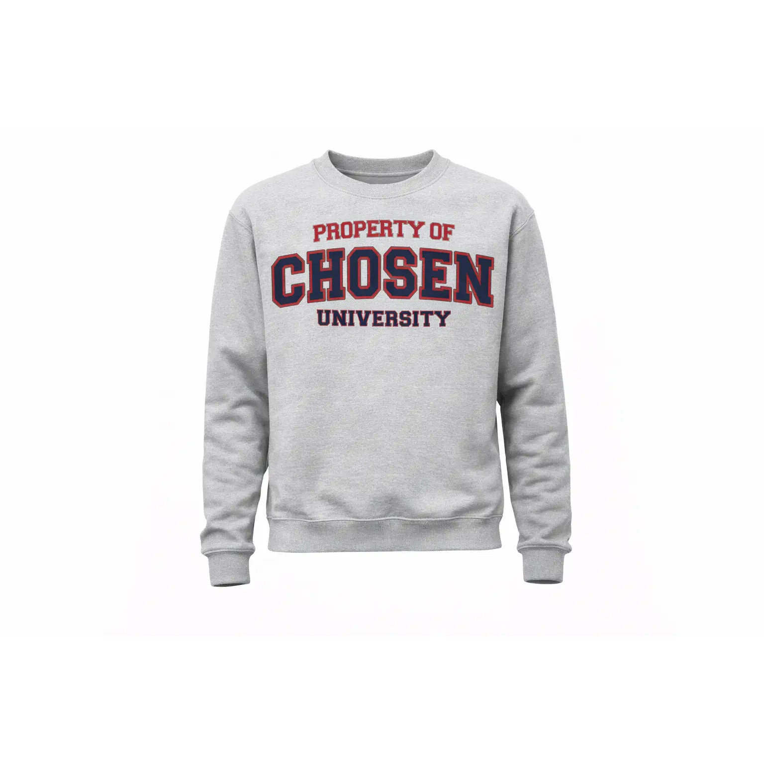 Property of Chosen University Sweatshirt