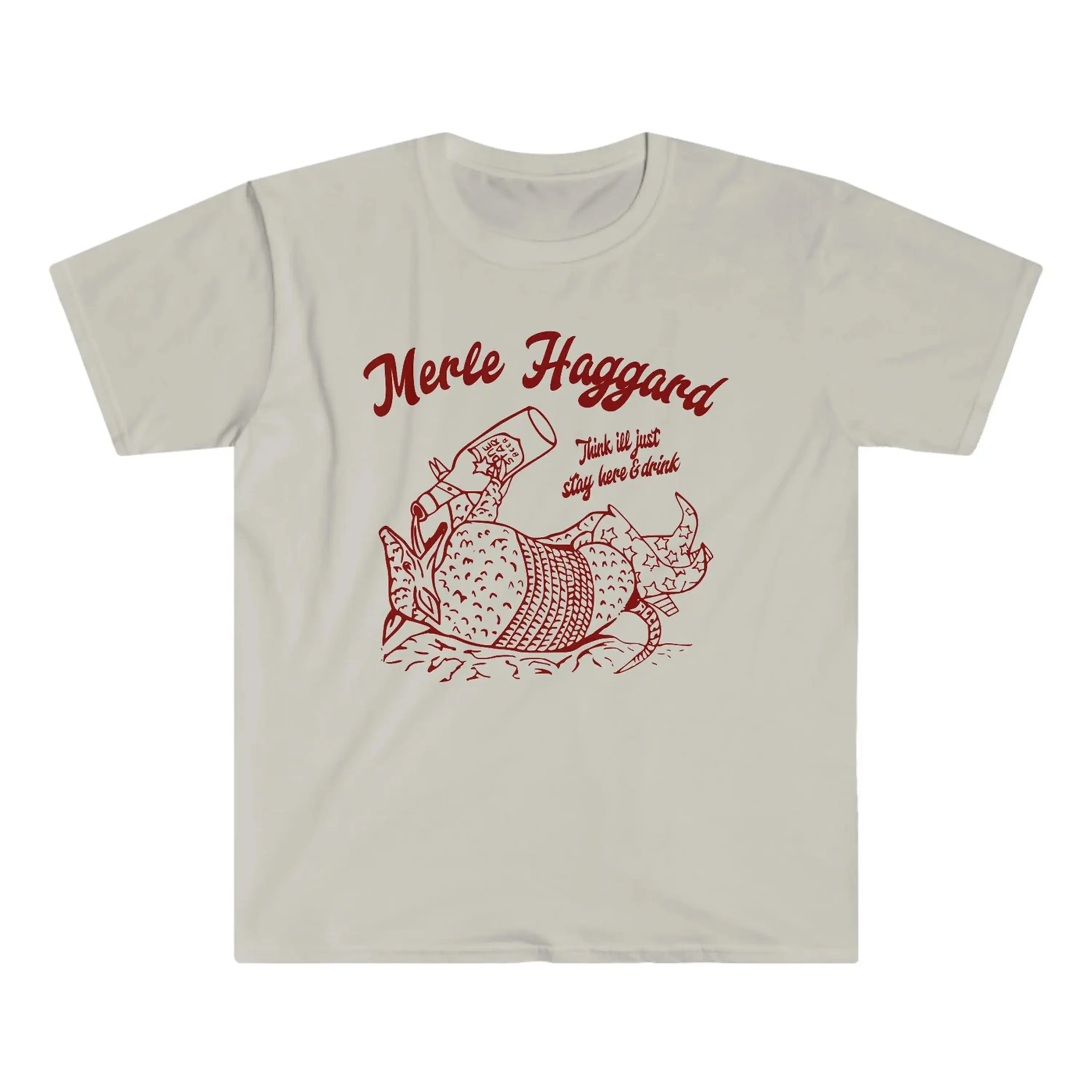 Merle Haggard, Think I'll Just Stay Here & Drink Armadillo Graphic T-Shirt, Featuring Vintage Country Style Design