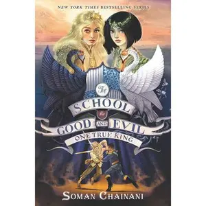 USED-The School for Good and Evil #6: One True King by Soman Chainani (Paperback)