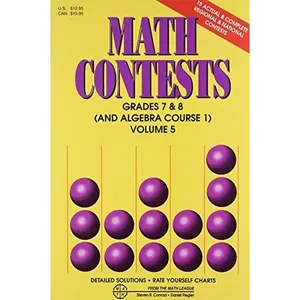 USED-Math Contests: Grades 7 & 8 (And Algebra Course 1), Volume 5 by Steven R. Conrad (Paperback)