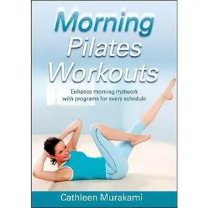 USED-Morning Pilates Workouts (Morning Workout Series) by Cathleen Murakami (Paperback)
