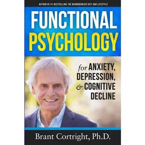 USED-Functional Psychology for Anxiety, Depression, and Cognitive Decline by Brant Cortright Ph.D. (Paperback)