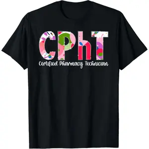 100% Cotton CPhT Appreciation Certified Pharmacy Technician women T-Shirt