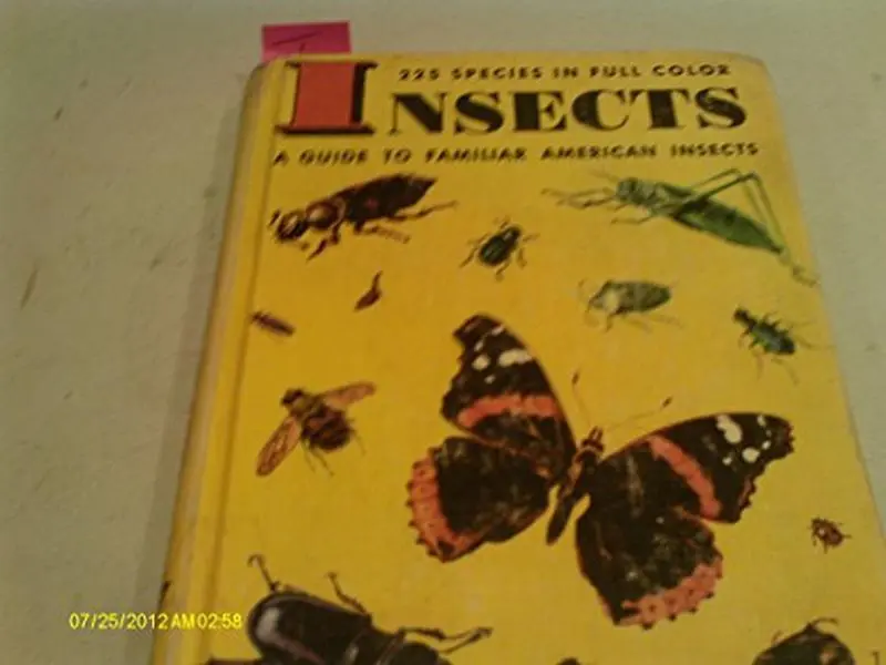 USED-Insects, a Guide to Familiar American Insects (225 Species in Full Color, a Golden Nature Guide) by Herbert S. Zim and Constance Cottam (Hardcover)