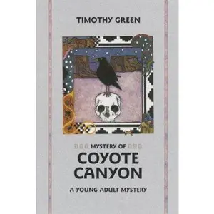 USED Book - Mystery of Coyote Canyon: A Young Adult Mystery by Timothy Green (Paperback) - english