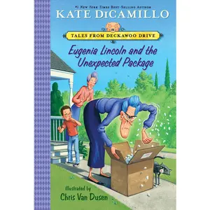 USED-Eugenia Lincoln and the Unexpected Package: Tales from Deckawoo Drive, Volume Four (a Quirky Early Chapter Book of Surprise and Self-Discovery - For K by DiCamillo, Kate (Paperback)