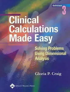 USED-Clinical Calculations Made Easy: Solving Problems Using Dimensional Analysis by Gloria P. Craig (Paperback)