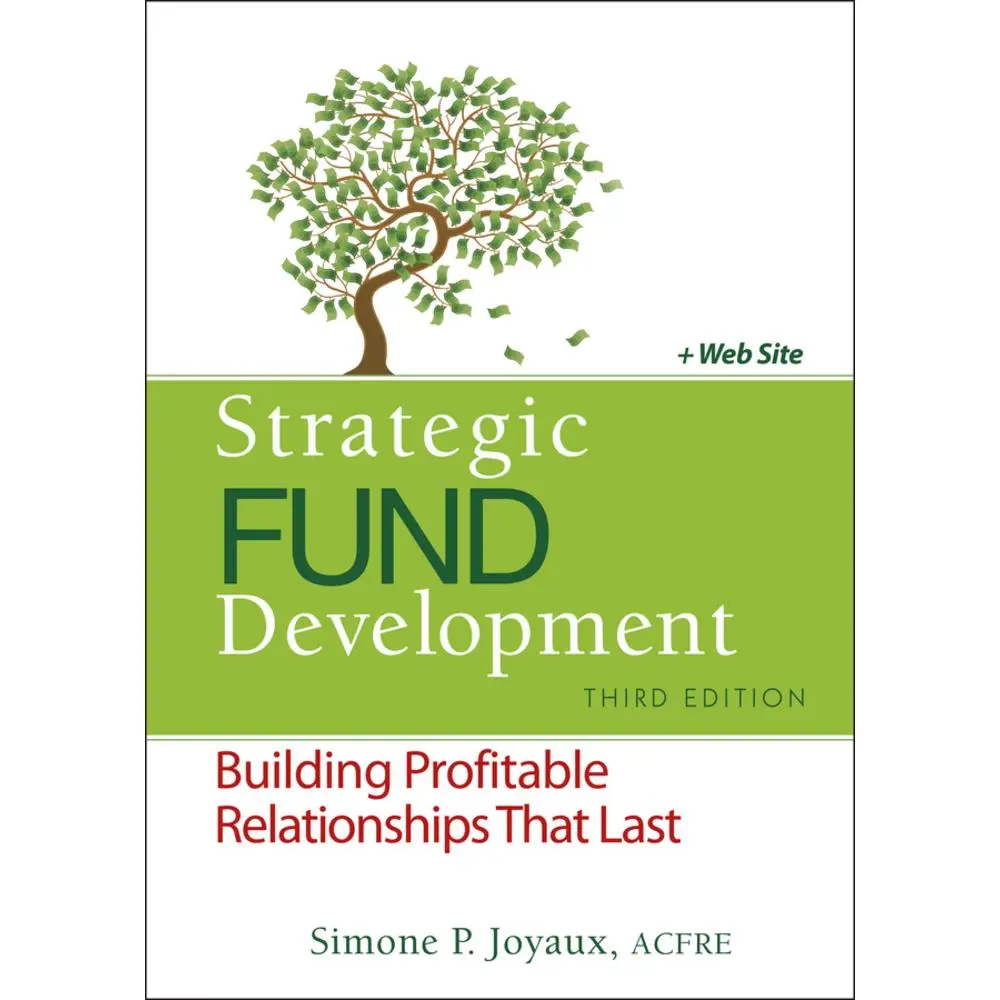USED-Strategic Fund Development, + Website: Building Profitable Relationships That Last [With Web Access] by Joyaux, Simone P. (Hardcover)
